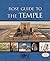 Rose Guide to the Temple