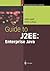 Guide to J2EE: Enterprise Java (Springer Professional Computing)