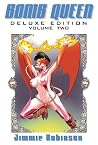 Bomb Queen Deluxe Edition, Volume 2 by Jimmie Robinson Bomb Queen Deluxe Edition, Volume 2 by Jimmie Robinson