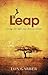 The Leap: Living the Life Y...