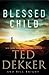 Blessed Child by Ted Dekker