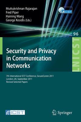 Security and Privacy in Communication Networks: 7th International ICST Conference, SecureComm 2011, London, September 7-9, 2011, Revised Selected ... and Telecommunications Engineering, 96)
