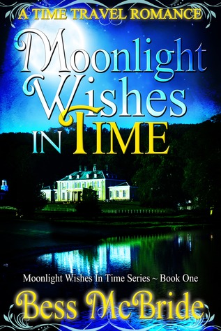 Moonlight Wishes In Time (Moonlight Wishes In Time, #1)
