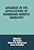 Advances in the Applications of Membrane-Mimetic Chemistry by J H Fendler