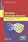 Bisociative Knowledge Discovery: An Introduction to Concept, Algorithms, Tools, and Applications (Lecture Notes in Computer Science, 7250)