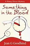 Something in the Blood by Jean G. Goodhind