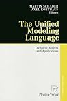The Unified Modeling Language: Technical Aspects and Applications The Unified Modeling Language: Technical Aspects and Applications