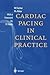 Cardiac Pacing in Clinical ...