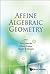 AFFINE ALGEBRAIC GEOMETRY -...