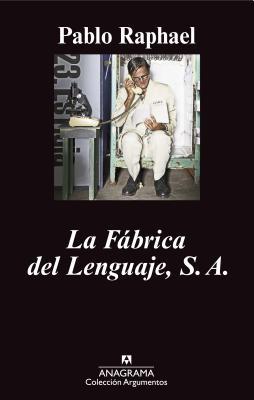 La fábrica del lenguaje S.A.