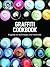 Graffiti Cookbook by Torkel Sjöstrand