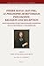 Pierre Bayle (1647-1706), Le Philosophe de Rotterdam Philosophy, Religion and Reception: Selected Papers of the Tercentenary Conference Held at Rotterdam, 7-8 December 2006
