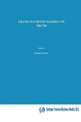 On Truth: Original Manuscript Materials (1927–1929) from the Ramsey Collection at the University of Pittsburgh (Episteme)