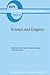 Science and Empires: Historical Studies about Scientific Development and European Expansion (Boston Studies in the Philosophy and History of Science)