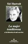 La mujer tembloro...