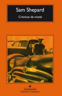 Portada de Crónicas de motel, de Sam Shepard