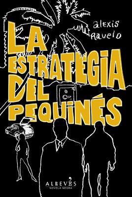 La estrategia del pequinés (Paperback)