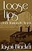 Loose Lips (Lady Marmalade #2)