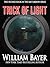 Trick of Light by David      Hunt