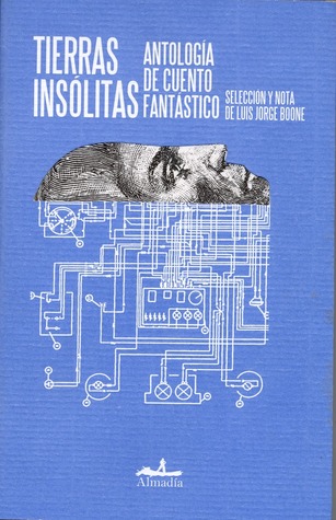 Tierras insólitas: antología de cuento fantástico