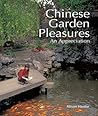 Chinese Garden Pleasures: An Appreciation