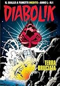 Diabolik anno L n. 1: Terra bruciata