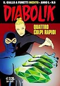 Diabolik anno L n. 9: Quattro colpi rapidi