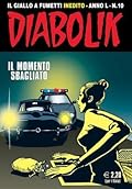 Diabolik anno L n. 10: Il momento sbagliato