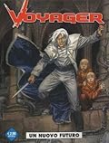 Voyager n. 1: Un nuovo futuro
