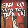 Sabi Ko Sa'Yo Tol...