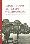België tijdens de Tweede Wereldoorlog by Mark van den Wijngaert