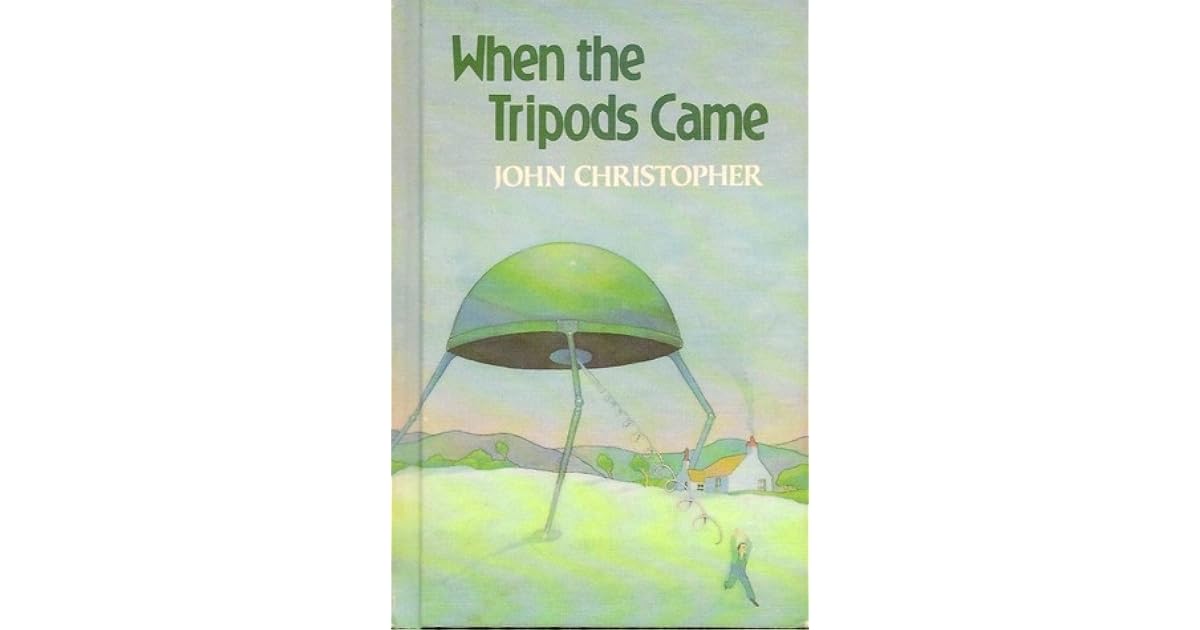 When the Tripods Came by John Christopher