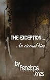 The Exception by Penelope  Jones