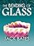 The Bending of Glass
