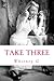 Take Three by Whitney G.
