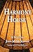 Harmony House by John M. McNamara