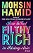How to Get Filthy Rich in Rising Asia by Mohsin Hamid