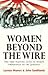 Women Beyond the Wire