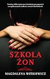 Szkoła żon (Szkoła żon, #1)