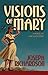Visions of Mary by Joseph Richardson