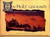 On Holy Ground: Images of Old Testament Lands