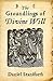 The Groundlings of Divine Will by Daniel Staniforth