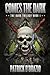 Comes the Dark (The Dark Tr...