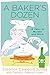 A Baker's Dozen: 13 Tales o...