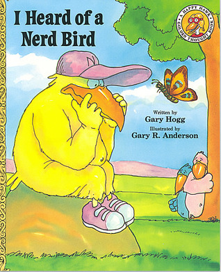 I Heard of a Nerd Bird