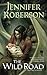 The Wild Road (Karavans, #3)