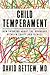 Child Temperament: New Thinking About the Boundary Between Traits and Illness (Norton Professional Book)
