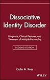 Dissociative Identity Disorder: Diagnosis, Clinical Features, and Treatment of Multiple Personality