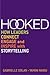 Hooked: How Leaders Connect, Engage and Inspire with Storytelling