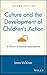Culture and the Development of Children's Action: A Theory of Human Development